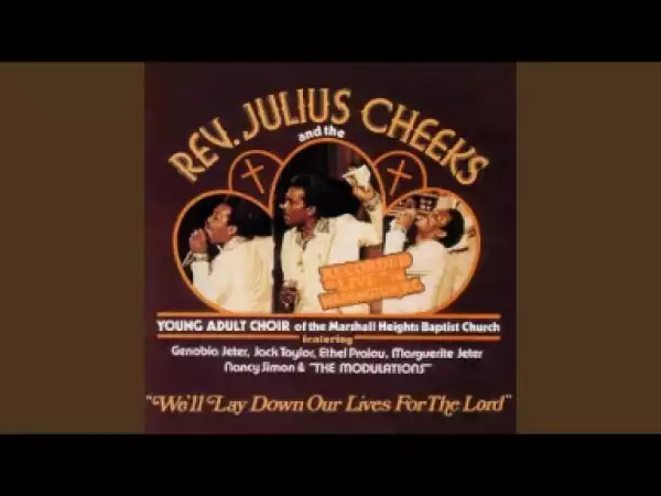 Julius Cheeks - When I Pray